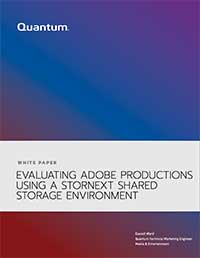 评估使用的StorNext共享存储环境的Adobe制作